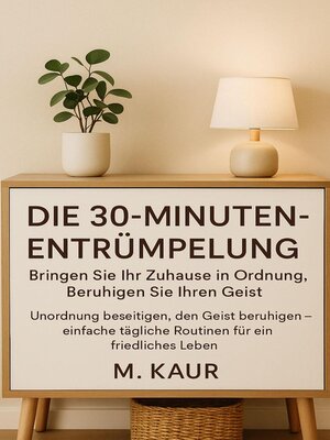 cover image of Die 30-Minuten-Entrümpelung